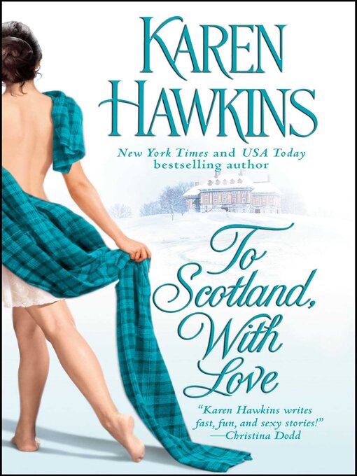 Title details for To Scotland, With Love by Karen Hawkins - Wait list
